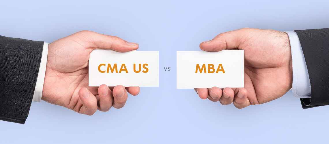CMA US vs. MBA: Which Program is the Best Choice for Your Career?